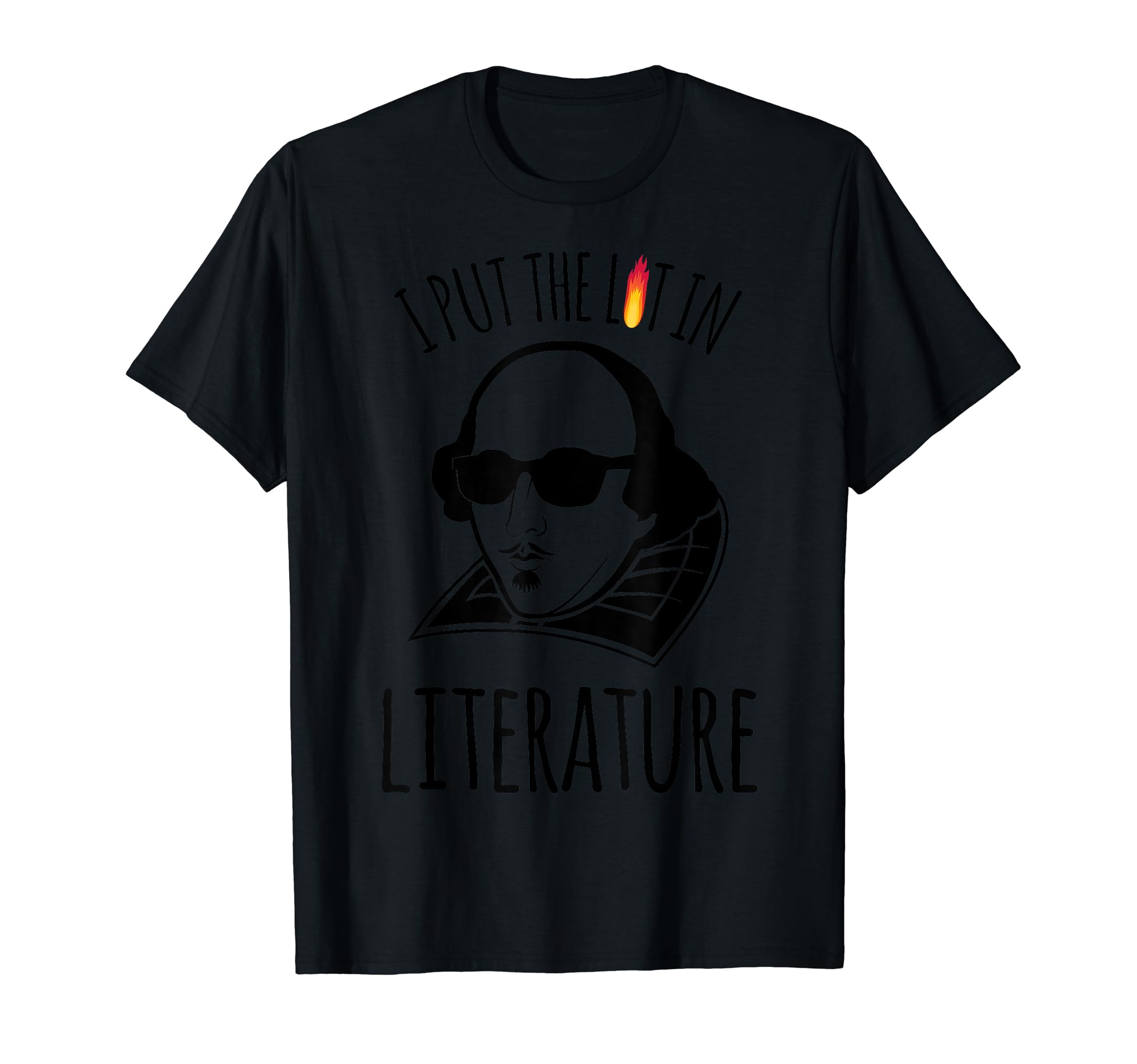 I Put Lit Literature Funny T-Shirt - Trendy Graphic Unisex - T-Shirt, Sweatshirt, Hoodie