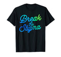 Mental Health Awareness Month Break T-Shirt - Fun Novelty Design Unisex - T-Shirt, Sweatshirt, Hoodie