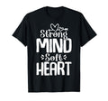 Strong Mind Soft Heart Depression T-Shirt - Trendy Graphic for Adults - T-Shirt, Sweatshirt, Hoodie