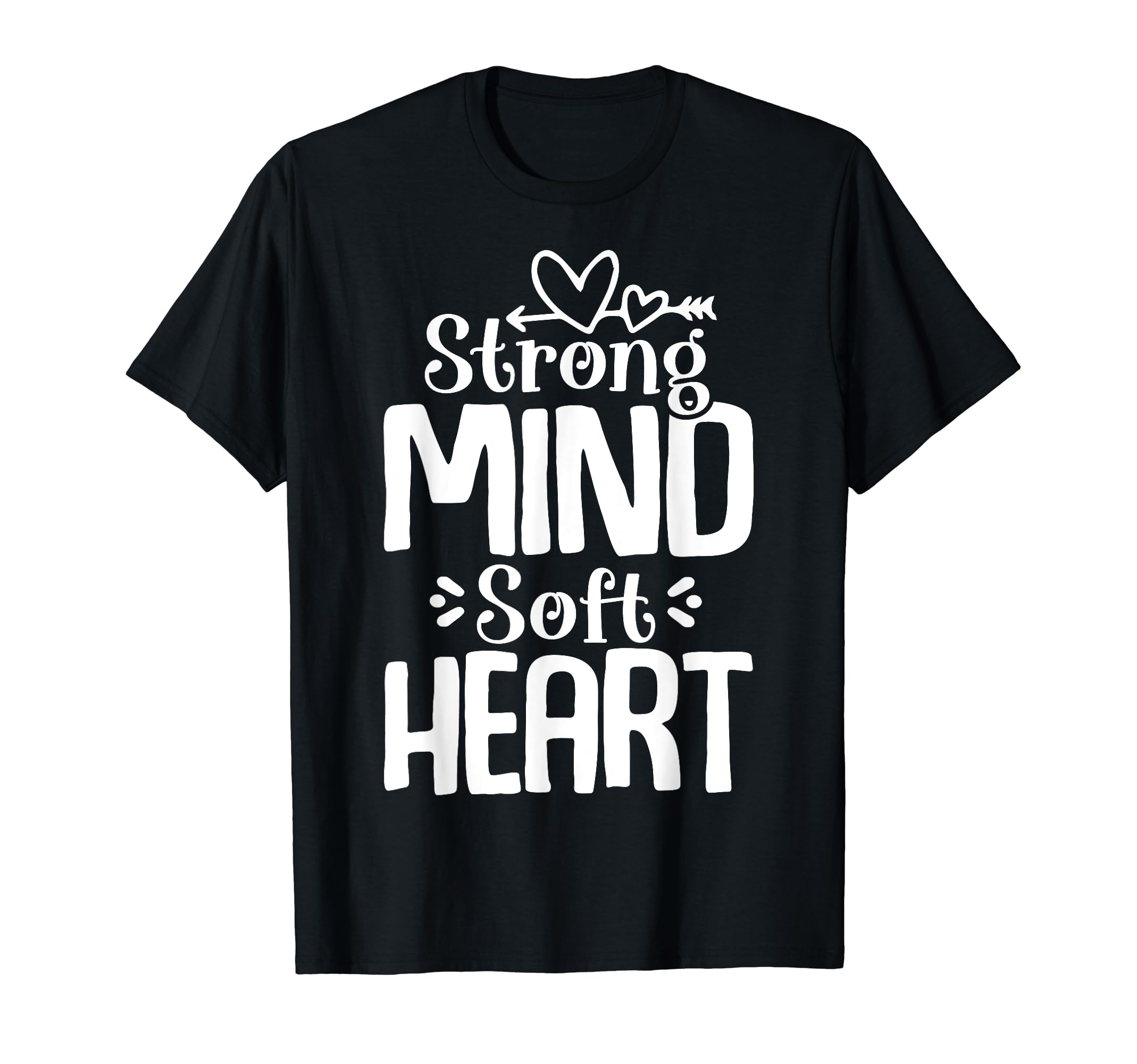 Strong Mind Soft Heart Depression T-Shirt - Trendy Graphic for Adults - T-Shirt, Sweatshirt, Hoodie