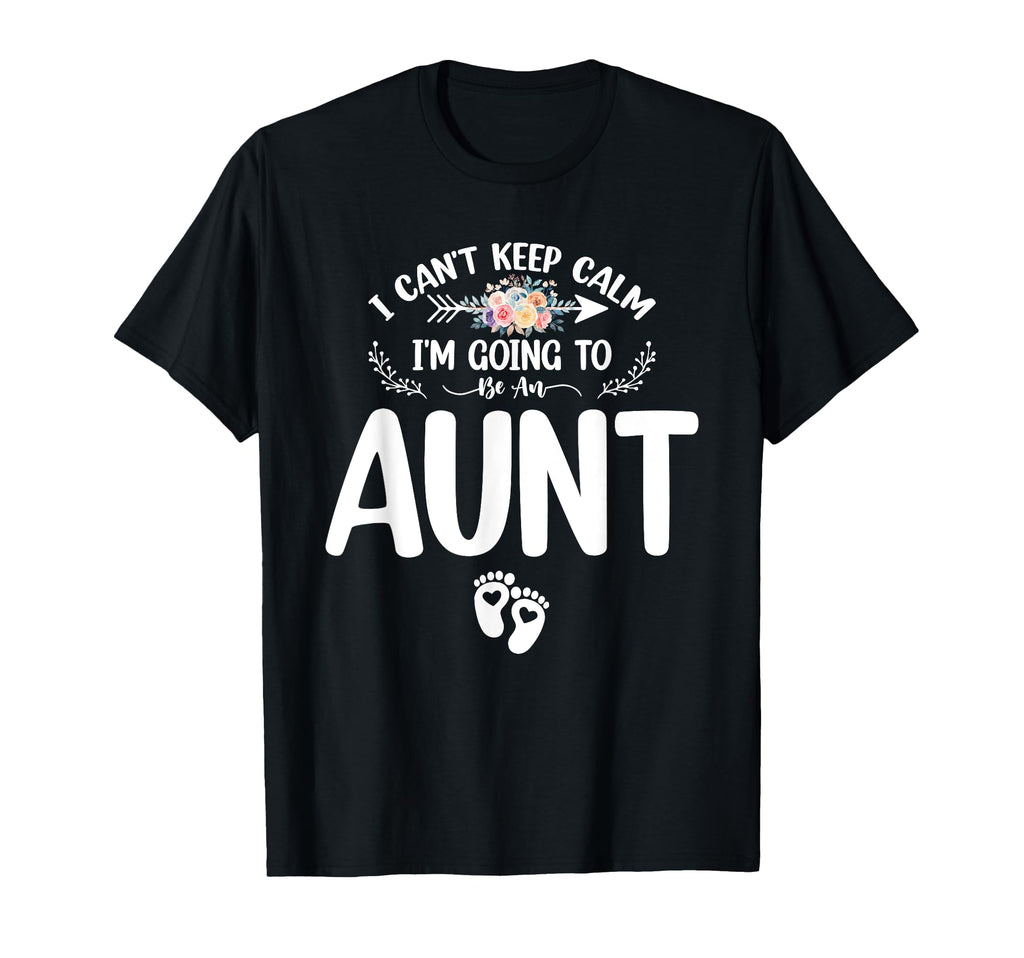 Pregnancy I Cant Keep Calm Im Going To T-Shirt - Novelty Apparel Men Women - T-Shirt, Sweatshirt, Hoodie
