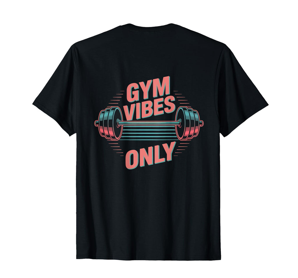 Backprinted Weight Lifting Gym Is My T-Shirt - Custom Art Print Unisex - T-Shirt, Sweatshirt, Hoodie