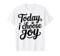 Motivational Inspirational Today I T-Shirt - Streetwear Style for Adults - T-Shirt, Sweatshirt, Hoodie