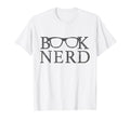 Book Nerd Reading Books Read T-Shirt - Fun Novelty Design Men Women - T-Shirt, Sweatshirt, Hoodie