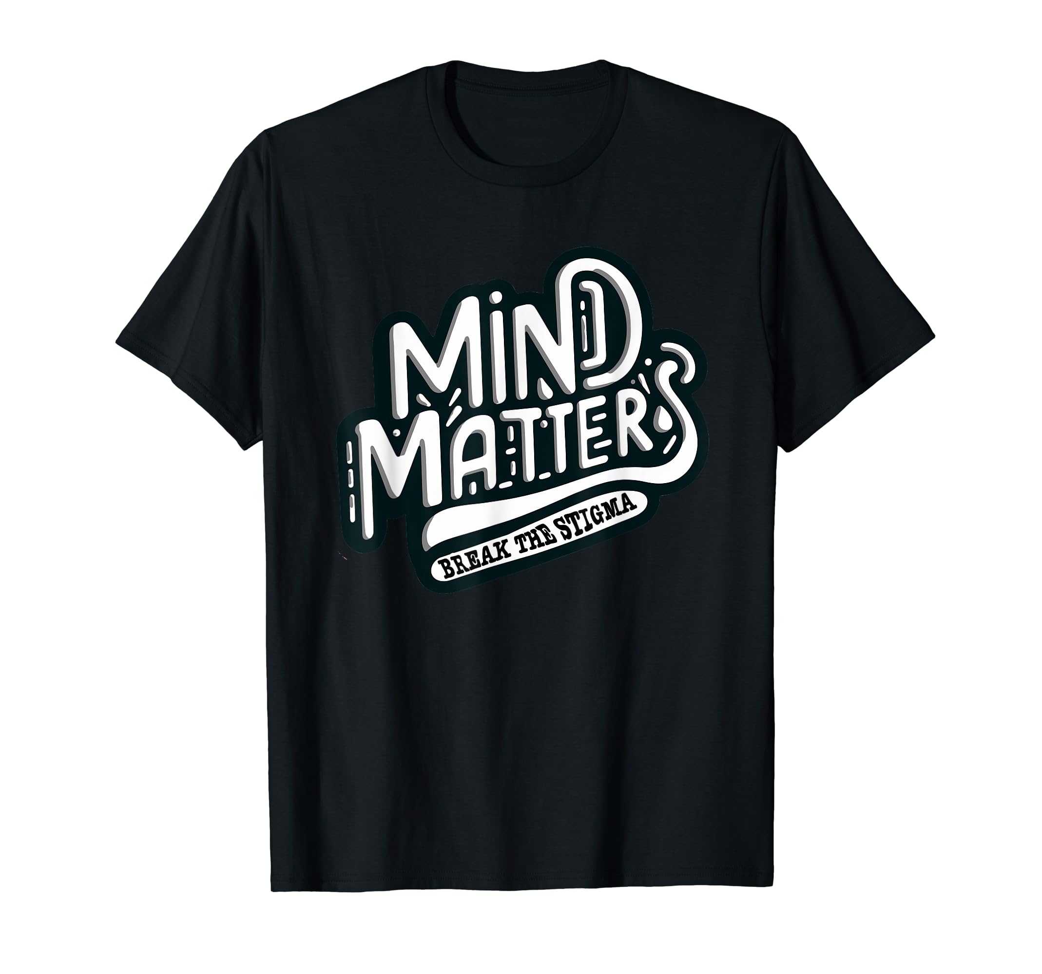 Break Stigma Mental Health Awareness T-Shirt - Graphic Print for Adults - T-Shirt, Sweatshirt, Hoodie