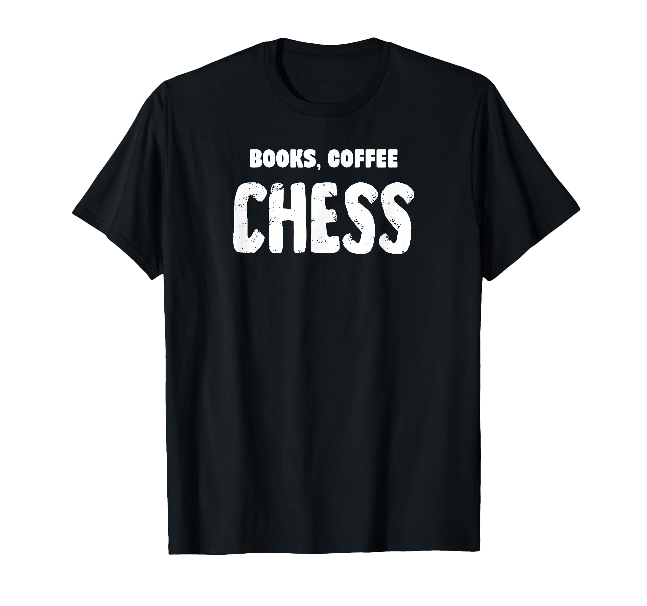Books Coffee Chess T-Shirt - Custom Art Print Unisex - T-Shirt, Sweatshirt, Hoodie