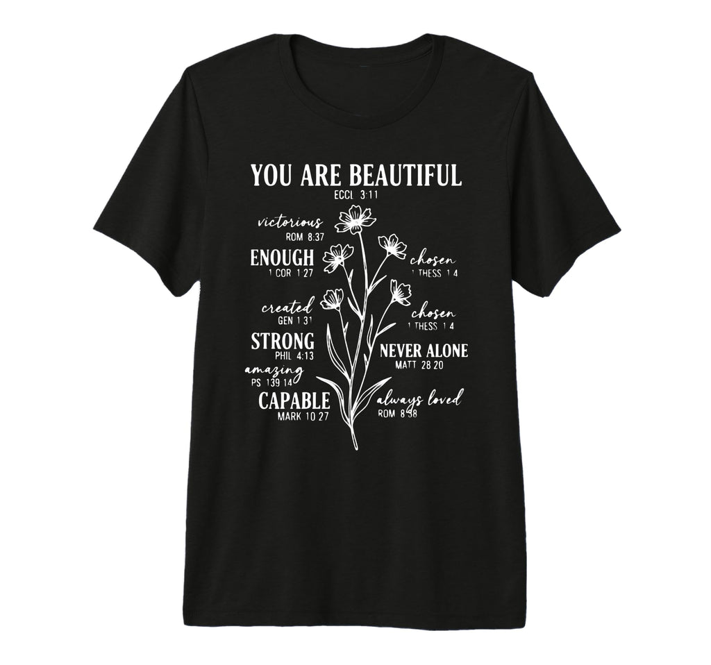 You Are Beautiful Enough Strong T-Shirt - Casual Everyday Wear Unisex - T-Shirt, Sweatshirt, Hoodie