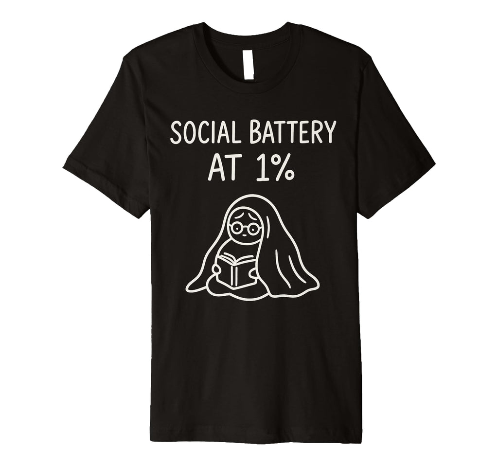 Social Battery Low Funny Introvert Book T-Shirt - Trendy Graphic Unisex - T-Shirt, Sweatshirt, Hoodie
