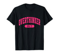 Overthinker 24 7 Funny Slogan Jersey T-Shirt - Aesthetic Graphic Unisex - T-Shirt, Sweatshirt, Hoodie