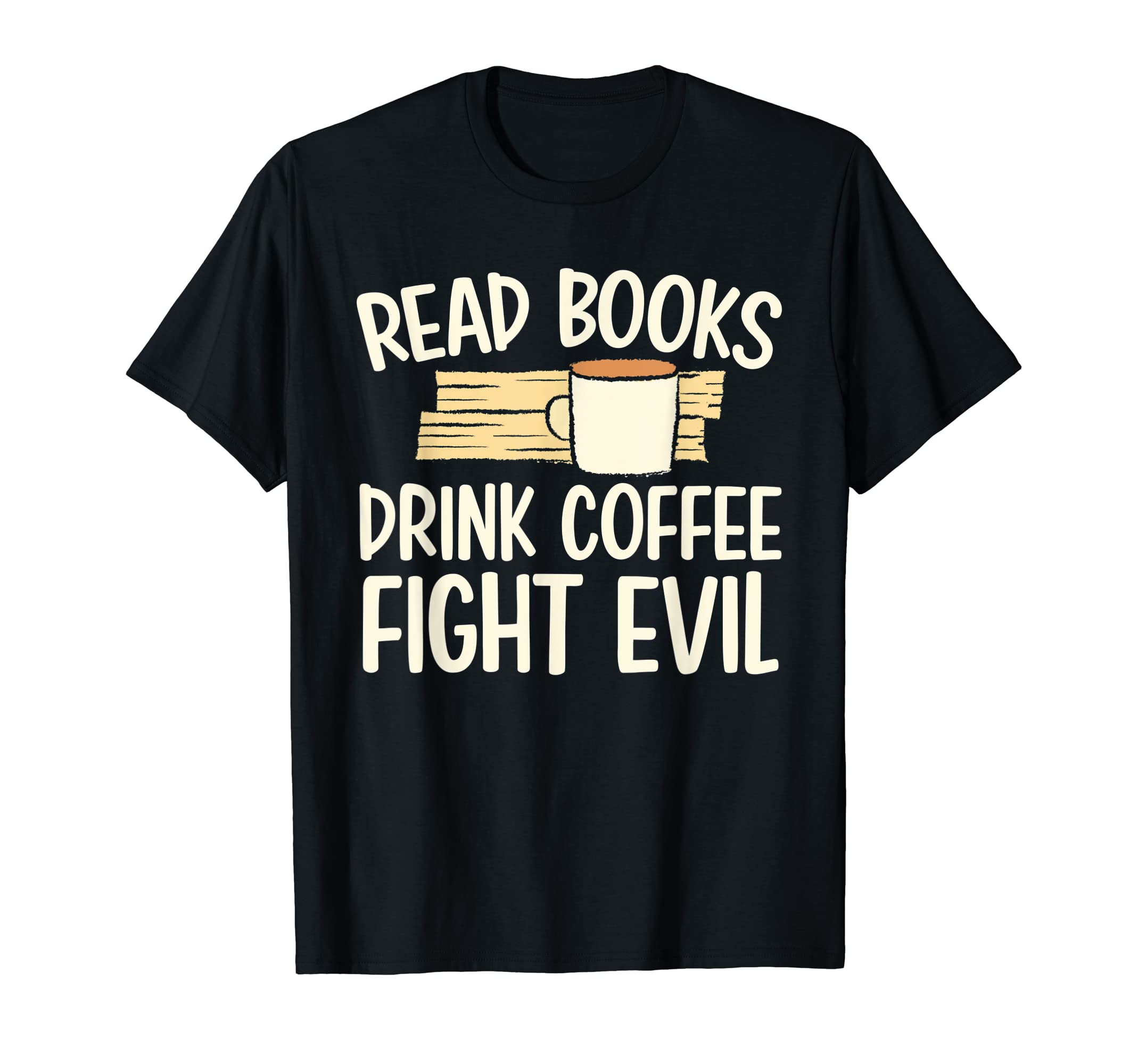 Funny Reading Read Books Drink Coffee T-Shirt - Streetwear Style Men Women - T-Shirt, Sweatshirt, Hoodie