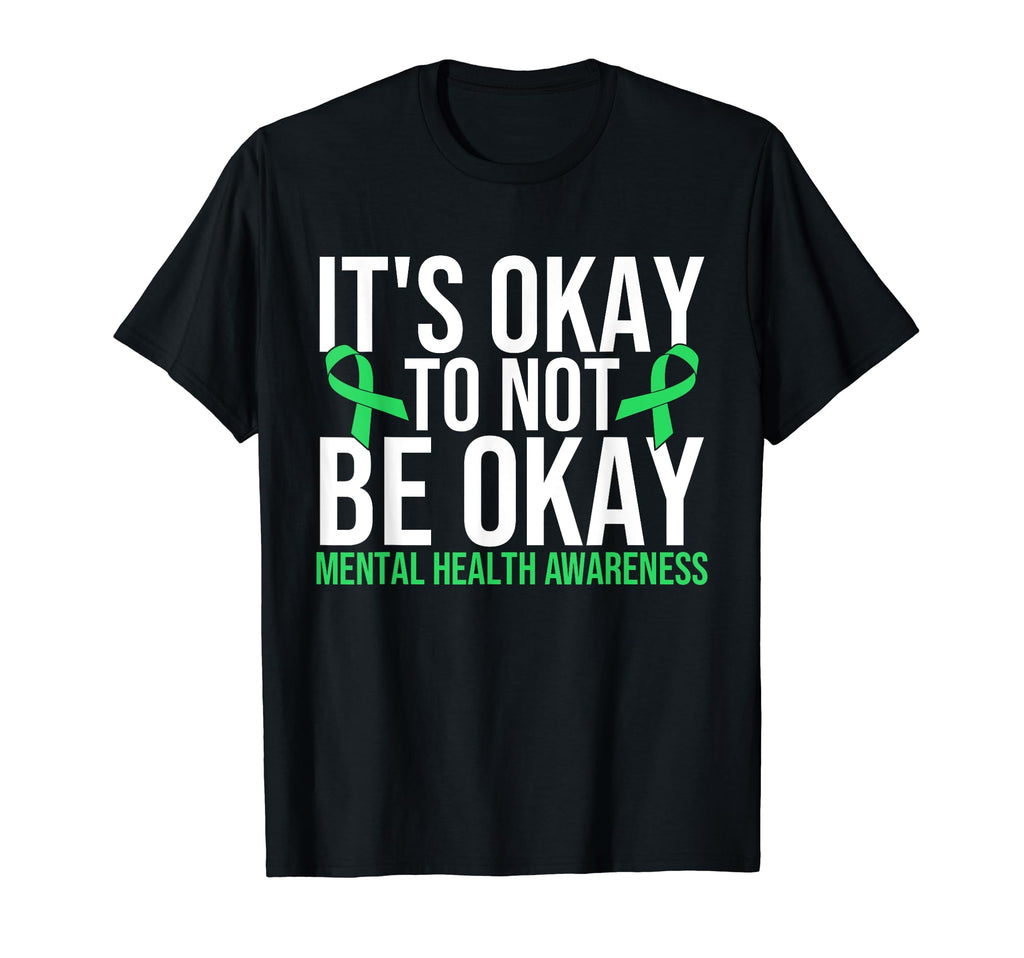 Its Okay To Not Be Okay Mental T-Shirt - Minimalist Print for Adults - T-Shirt, Sweatshirt, Hoodie