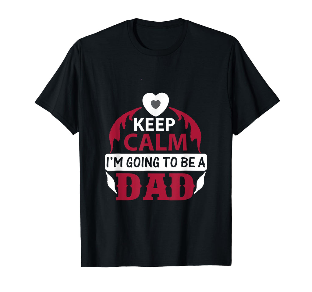 Keep Calm Im Going To Be Dad Sweatshirt - Streetwear Style for Adults - T-Shirt, Sweatshirt, Hoodie