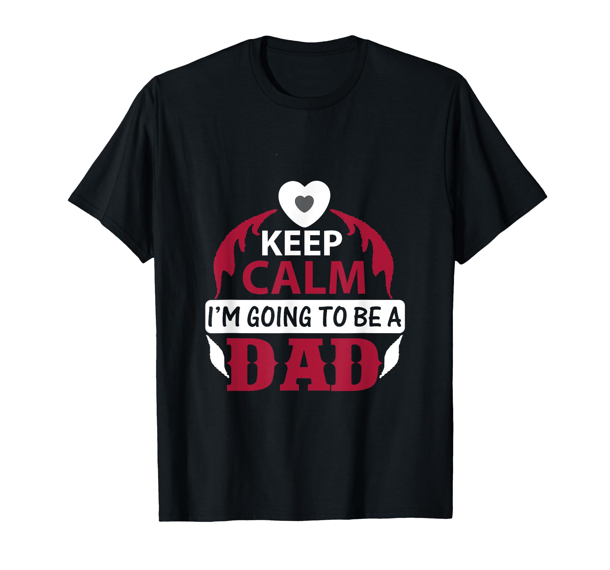 Keep Calm Im Going To Be Dad Sweatshirt - Streetwear Style for Adults - T-Shirt, Sweatshirt, Hoodie