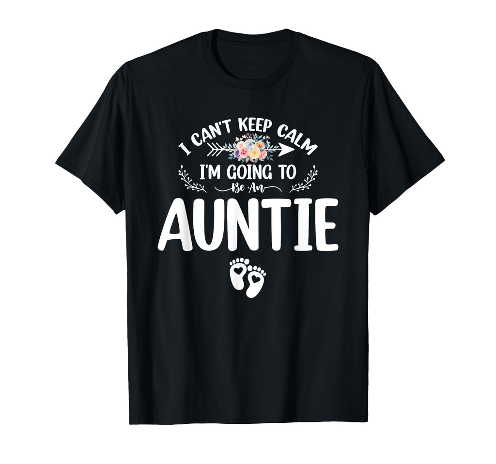 Pregnancy I Cant Keep Calm Im Going To T-Shirt - Unique Graphic for Adults - T-Shirt, Sweatshirt, Hoodie