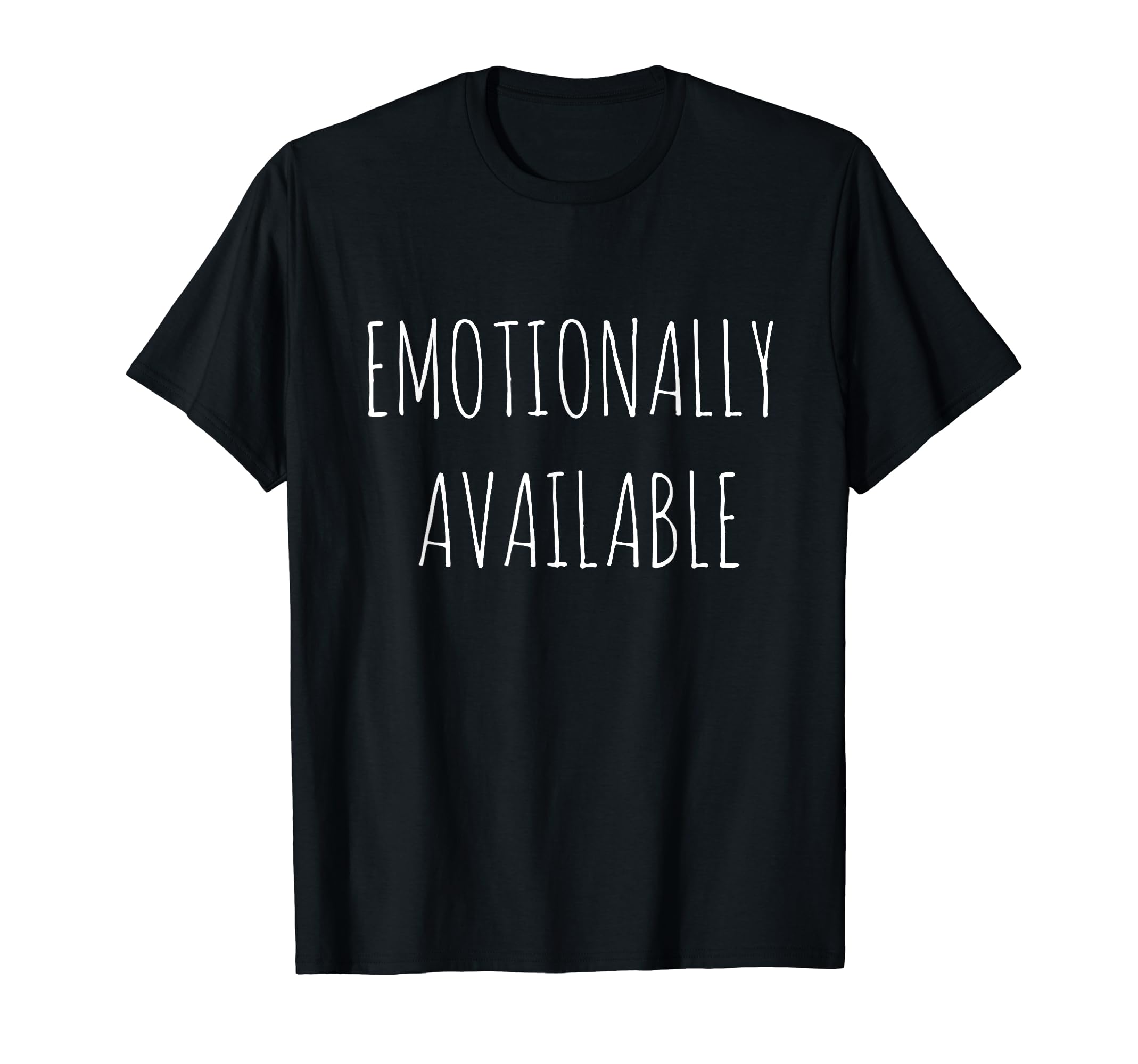 Emotionary Available Communication T-Shirt - Minimalist Print for Adults - T-Shirt, Sweatshirt, Hoodie