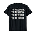 You Are Enough Motivational T-Shirt - Streetwear Style Unisex - T-Shirt, Sweatshirt, Hoodie