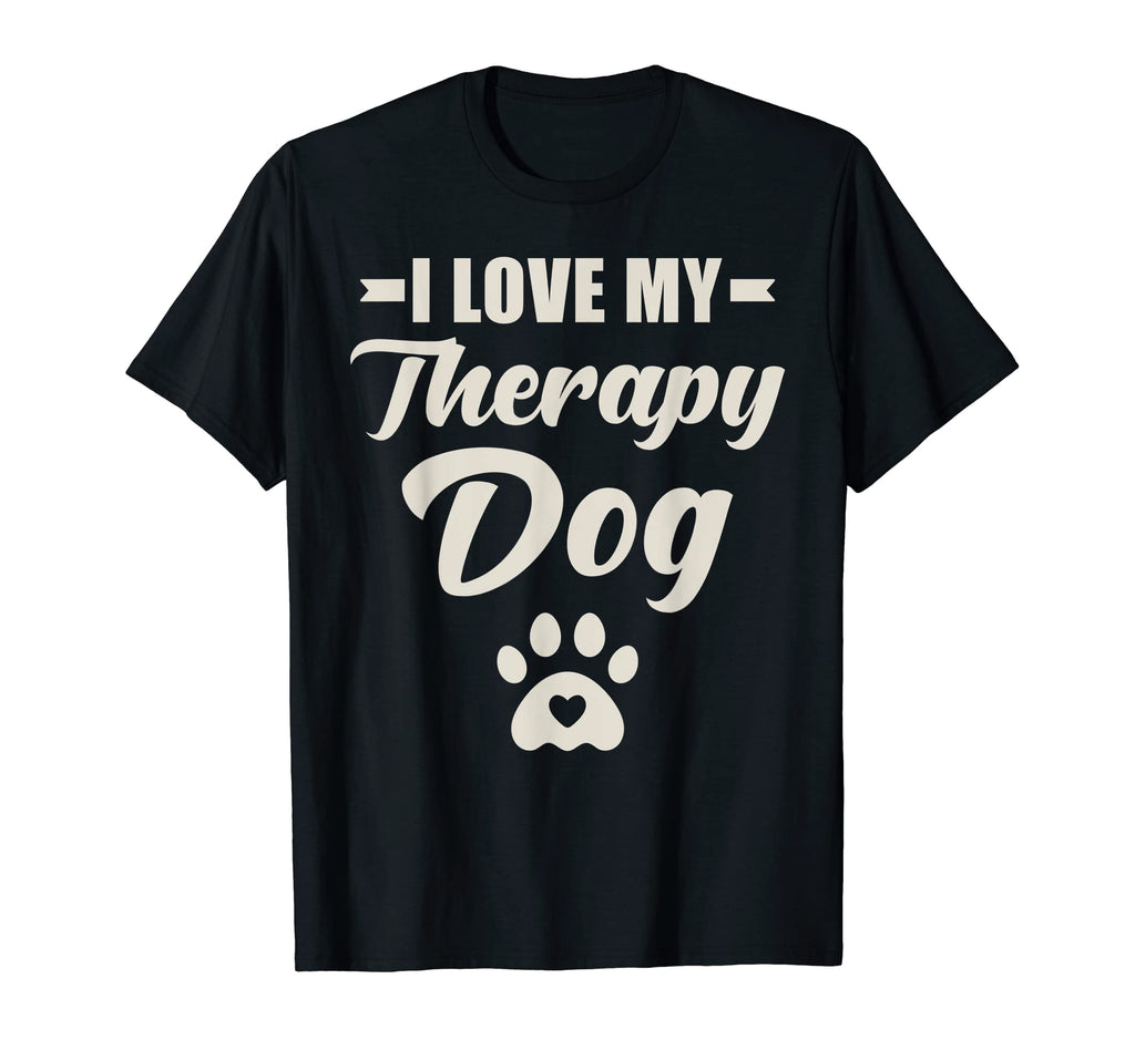 Therapy Dog I Love My Therapy Dog T-Shirt - Graphic Print for Adults - T-Shirt, Sweatshirt, Hoodie