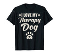 Therapy Dog I Love My Therapy Dog T-Shirt - Graphic Print for Adults - T-Shirt, Sweatshirt, Hoodie