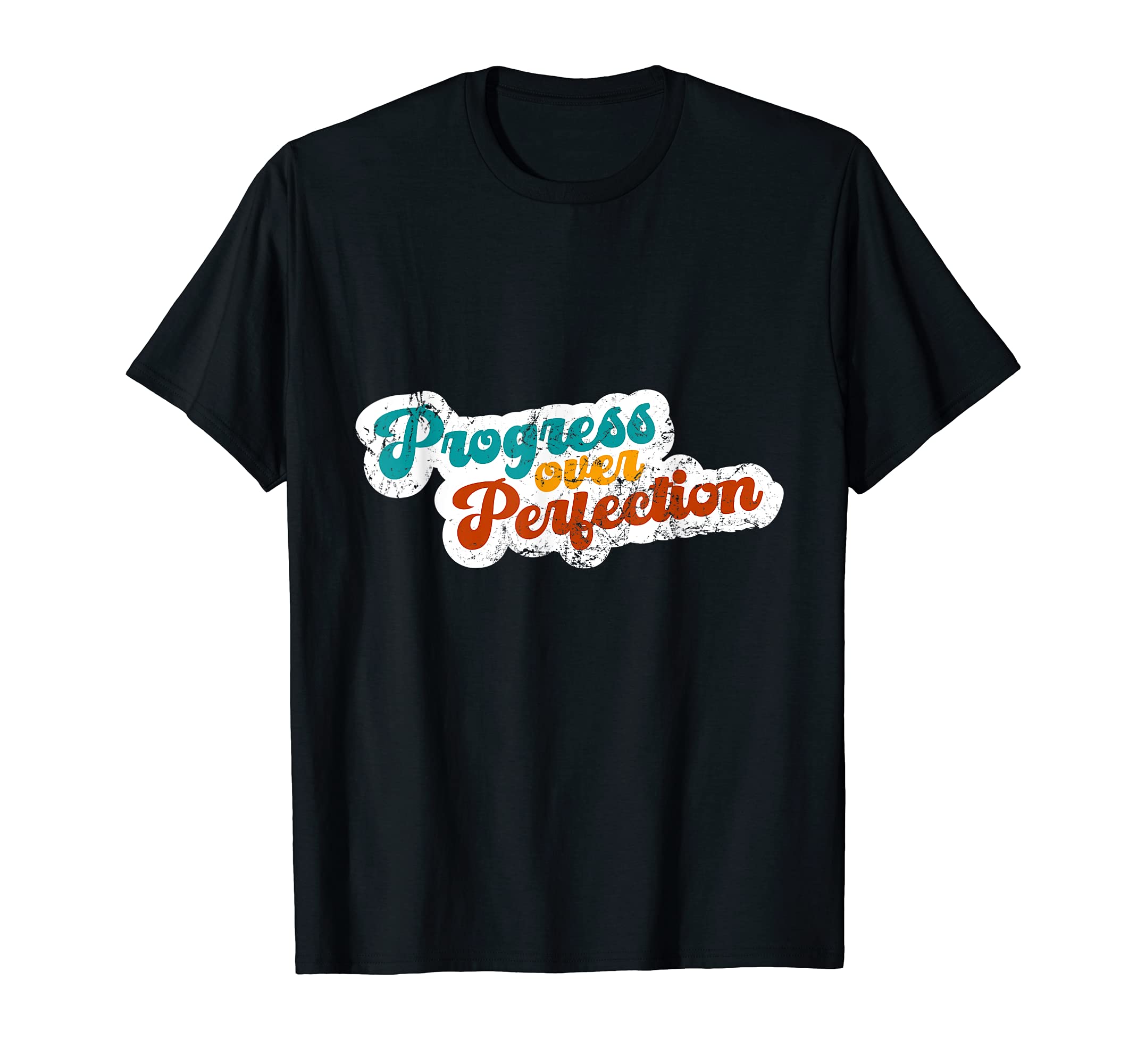 Progress Over Perfection Mental Health T-Shirt - Trendy Graphic Unisex - T-Shirt, Sweatshirt, Hoodie