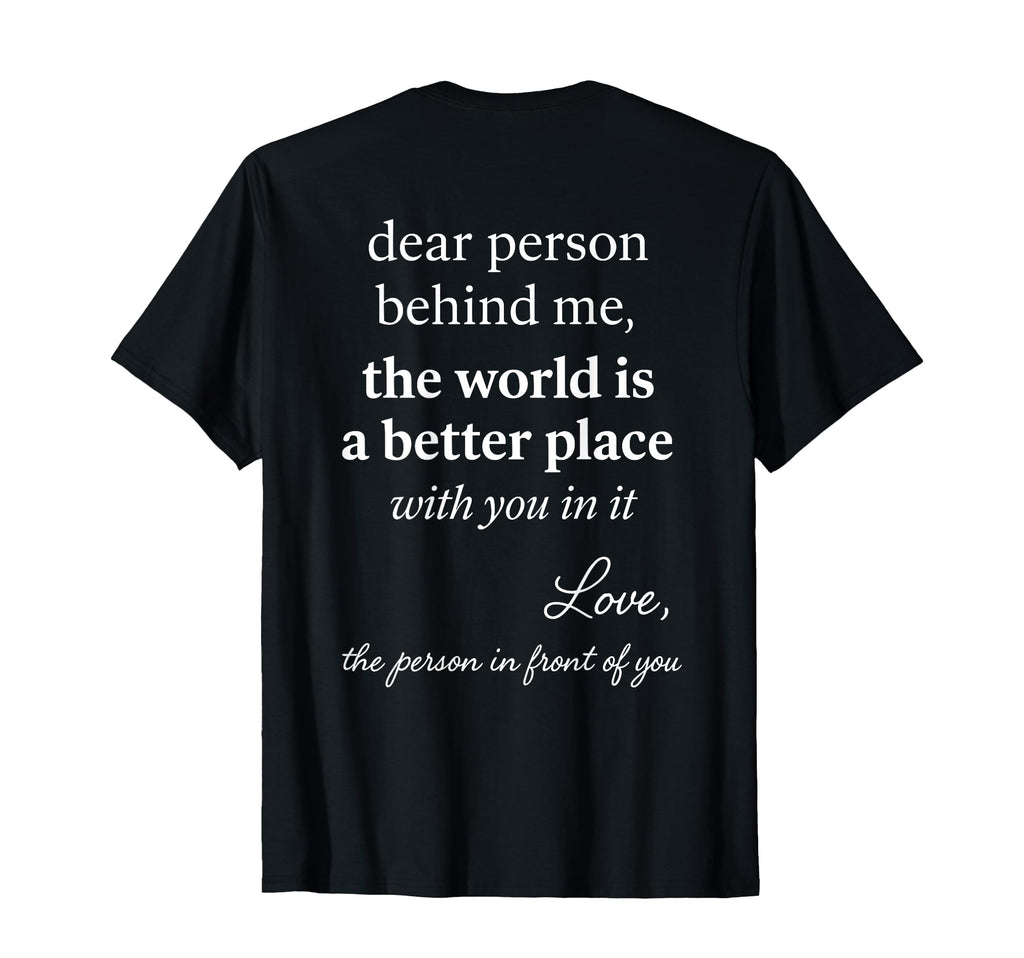 You Are Enough Dear Person Behind T-Shirt - Fun Novelty Design for Adults - T-Shirt, Sweatshirt, Hoodie