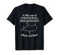 Case Emotional Breakdown Place Cat Here T-Shirt - Trendy Graphic for Adults - T-Shirt, Sweatshirt, Hoodie