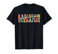 Groovy Radiation Therapist Radiation T-Shirt - Graphic Print for Adults - T-Shirt, Sweatshirt, Hoodie