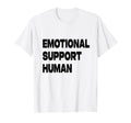 Emotional Support Human T-Shirt - Minimalist Print Unisex - T-Shirt, Sweatshirt, Hoodie