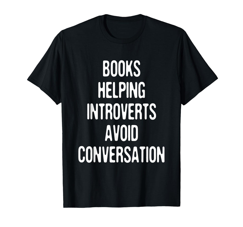 Funny Books Helping Introverts Avoid T-Shirt - Aesthetic Graphic Men Women - T-Shirt, Sweatshirt, Hoodie