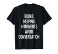 Funny Books Helping Introverts Avoid T-Shirt - Aesthetic Graphic Men Women - T-Shirt, Sweatshirt, Hoodie