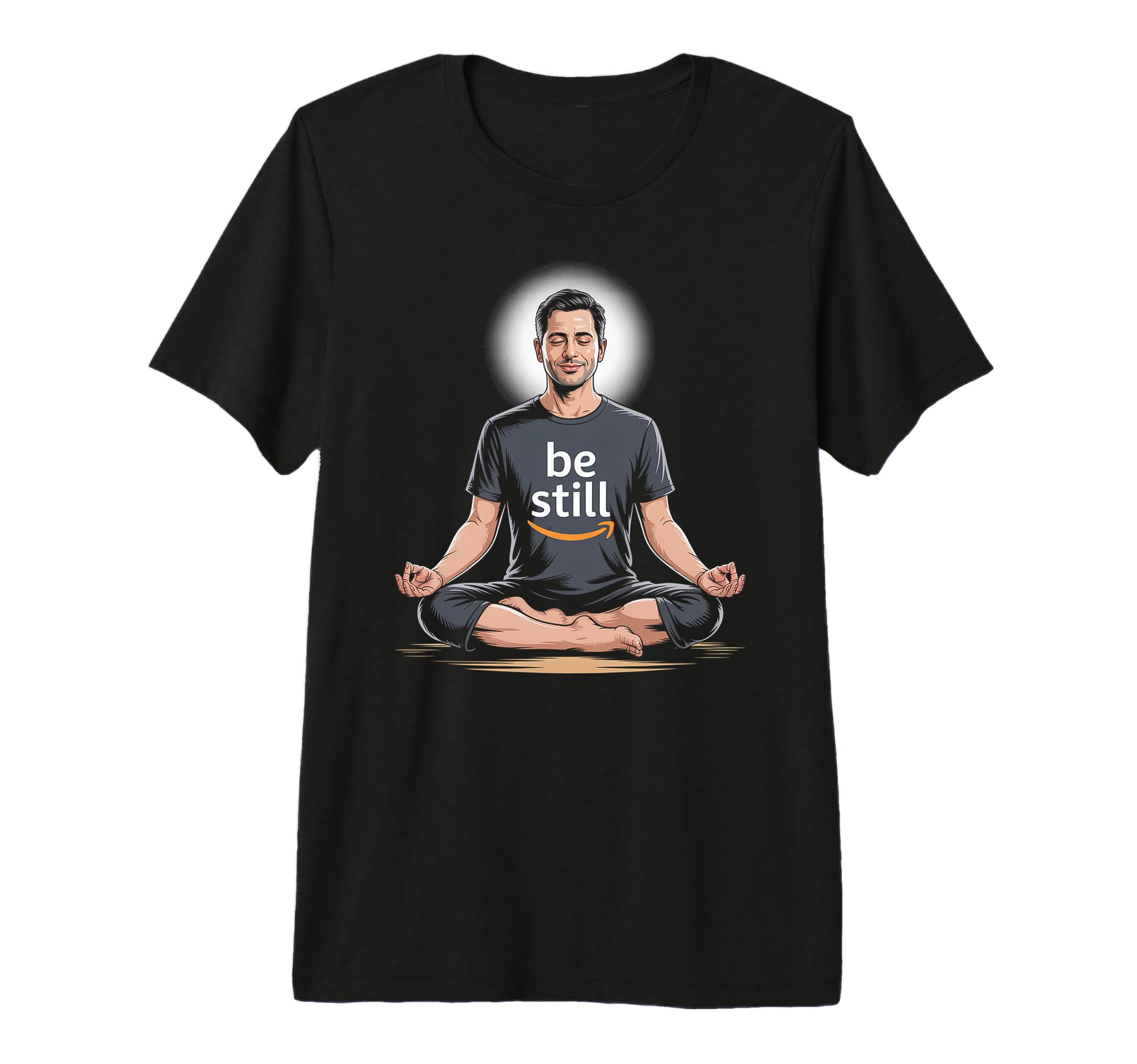 Be Still Inspiring Relaxing Meditation T-Shirt - Novelty Apparel Men Women - T-Shirt, Sweatshirt, Hoodie