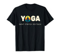 Yoga Zen Stretch Balance Flow T-Shirt - Casual Everyday Wear Unisex - T-Shirt, Sweatshirt, Hoodie
