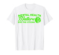 Mental Health End Stigma Mental Health T-Shirt - Graphic Print for Adults - T-Shirt, Sweatshirt, Hoodie