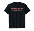 Everything You Seek Is Already Within T-Shirt - Unique Graphic for Adults - T-Shirt, Sweatshirt, Hoodie