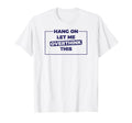 Meme Overthinker Funny T-Shirt - Novelty Apparel Unisex - T-Shirt, Sweatshirt, Hoodie