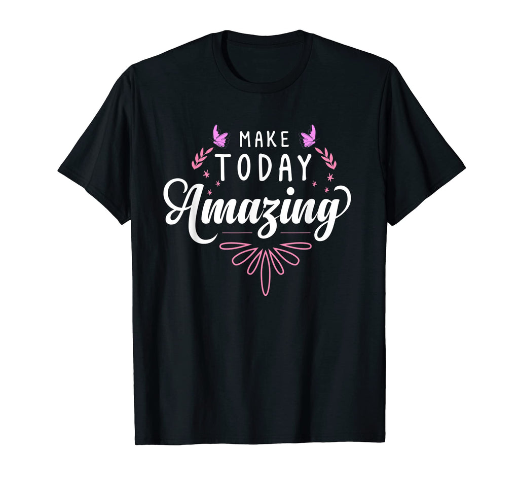 Positive Affirmation Or Make Today T-Shirt - Minimalist Print Unisex - T-Shirt, Sweatshirt, Hoodie