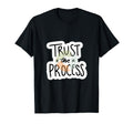 Trust Process Motivational Focus And T-Shirt - Minimalist Print Men Women - T-Shirt, Sweatshirt, Hoodie