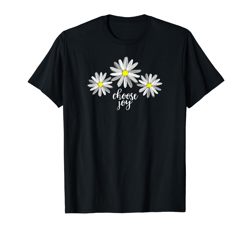 Choose Joy Born Again Believer Daisies T-Shirt - Trendy Graphic Unisex - T-Shirt, Sweatshirt, Hoodie