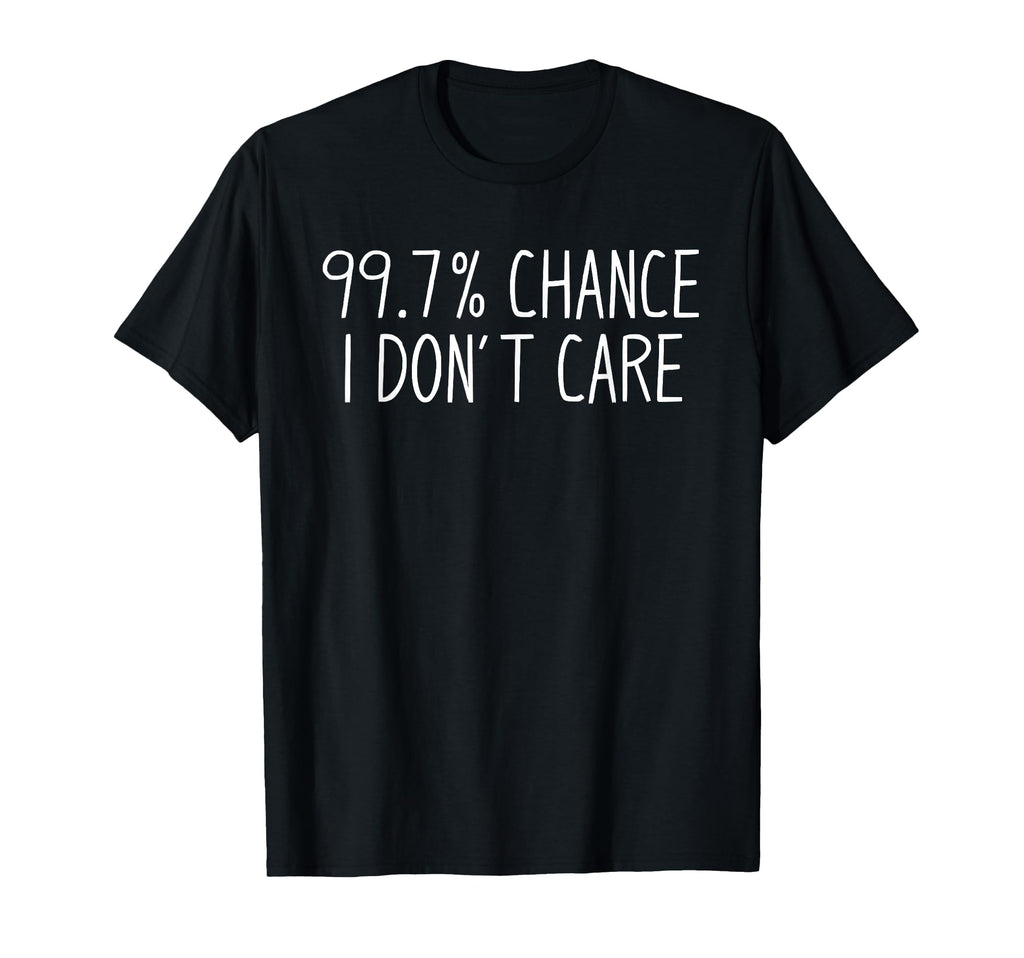 Funny Introvert Sarcastic 99 Chance I T-Shirt - Unique Graphic for Adults - T-Shirt, Sweatshirt, Hoodie