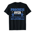 Progress Over Perfection Gym T-Shirt - Trendy Graphic for Adults - T-Shirt, Sweatshirt, Hoodie