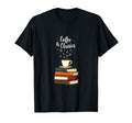 Coffee And Books Literature Lovers T-Shirt - Aesthetic Graphic for Adults - T-Shirt, Sweatshirt, Hoodie