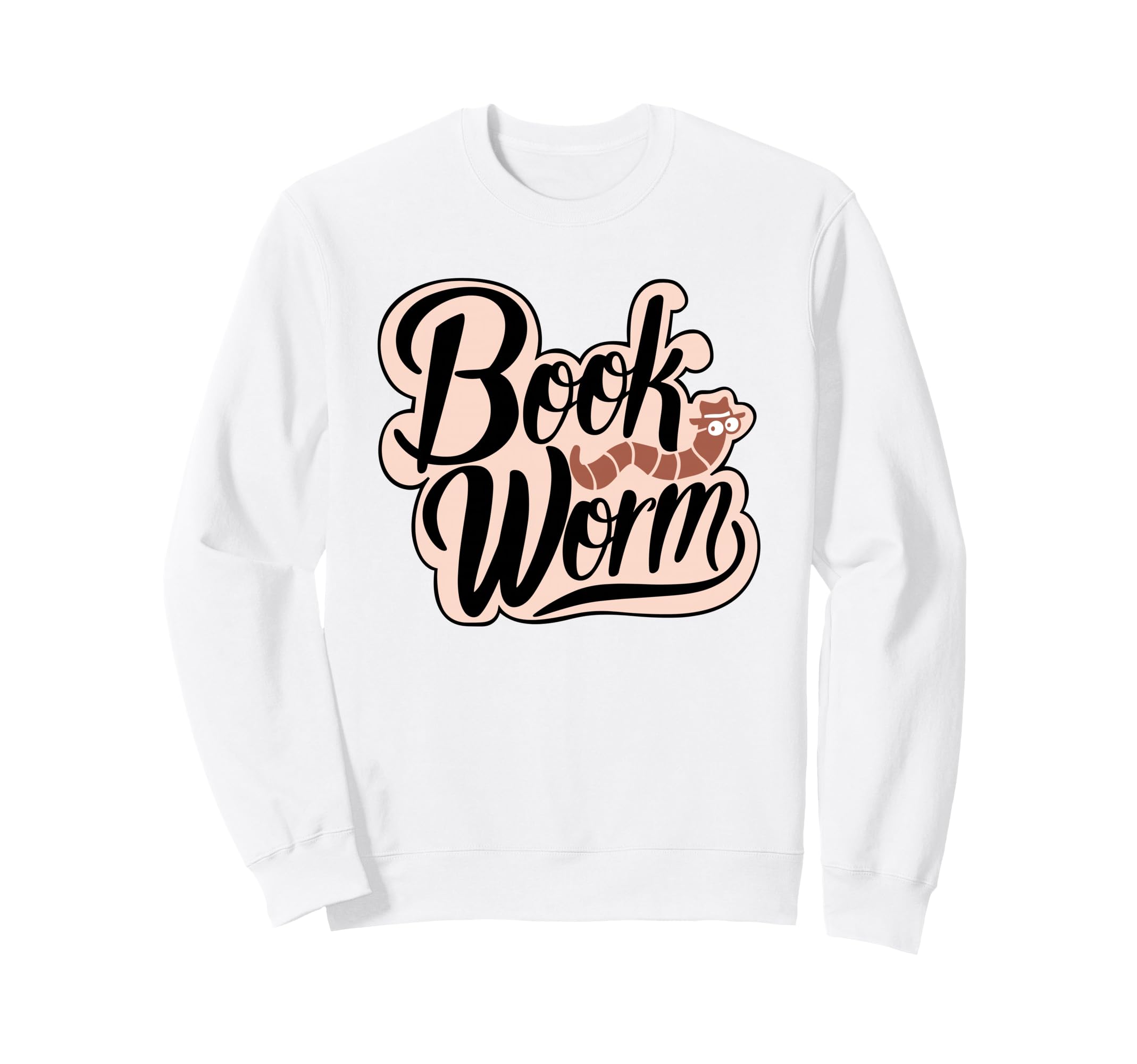 Book Worm Reading Hobby Library Sweatshirt - Novelty Apparel for Adults - T-Shirt, Sweatshirt, Hoodie