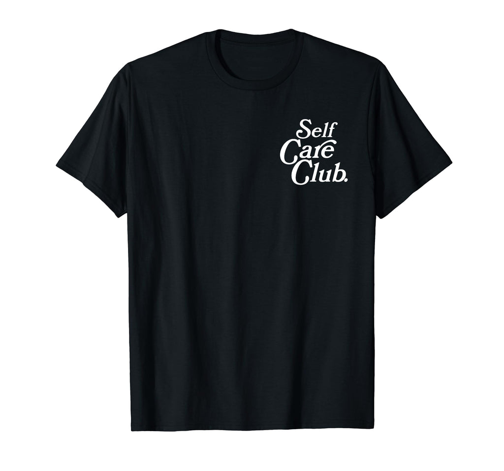 Self Care Club Positive Aesthetic Self T-Shirt - Trendy Graphic Men Women - T-Shirt, Sweatshirt, Hoodie