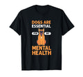 Dogs Are My Mental Health T-Shirt - Aesthetic Graphic Men Women - T-Shirt, Sweatshirt, Hoodie