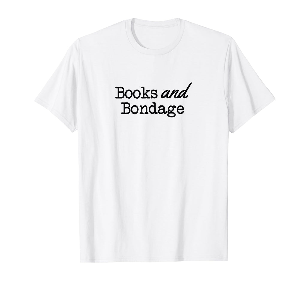 Books And Bondage Submission Book T-Shirt - Custom Art Print Men Women - T-Shirt, Sweatshirt, Hoodie