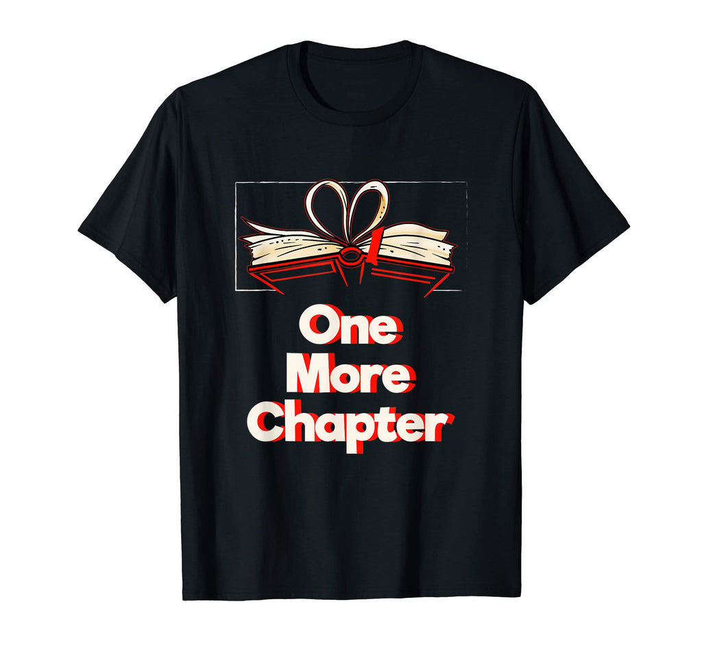One More Chapter Reading Bookworm T-Shirt - Aesthetic Graphic for Adults - T-Shirt, Sweatshirt, Hoodie