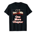 One More Chapter Reading Bookworm T-Shirt - Aesthetic Graphic for Adults - T-Shirt, Sweatshirt, Hoodie