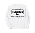 Fueled Books And Coffee 2Nd Grade Sweatshirt - Graphic Print Men Women - T-Shirt, Sweatshirt, Hoodie