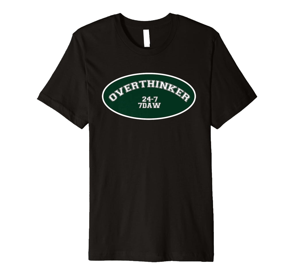 Overthinker 24 7 7Daw T-Shirt - Minimalist Print Men Women - T-Shirt, Sweatshirt, Hoodie