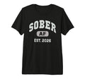Sober Af Est 2026 Zero Days Drinking T-Shirt - Minimalist Print Men Women - T-Shirt, Sweatshirt, Hoodie
