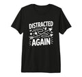 Distracted Again Adhd Anxiety T-Shirt - Minimalist Print for Adults - T-Shirt, Sweatshirt, Hoodie